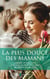 La plus douce des mamans - L'enfant de son coeur - Quelques jours pour s'aimer - Un père pour son bébé