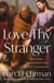 Love Thy Stranger - How Jesus Transformed Our Moral Conscience