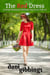 The Red Dress #1 - A Sweet Romance Modern Day Fairytale