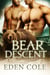 Bear Descent - Huntingdon Downs Shifters, #3