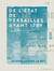 De l'état de Versailles avant 1789