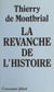La revanche de l'histoire