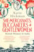 She-Merchants, Buccaneers and Gentlewomen - British Women in India