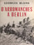 D'Arromanches à Berlin - Le film d'une victoire