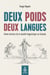 Deux poids deux langues - Brève histoire de la dualité linguistique au Canada