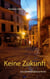 Keine Zukunft - Der vierte Mallorca-Krimi