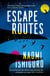 Escape Routes - ‘Winsomely written and engagingly quirky' The Sunday Times