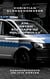 Am besten Schnaps im Polizei-Bulli! - Kurzgeschichte (um 1570 Wörter)