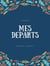 Mes départs - La Jeunesse d'Adrien Zograffi -Volume III
