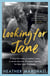 Looking For Jane - The deeply moving historical novel spanning five decades of powerful women