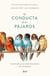 La conducta de los pájaros - Una mirada a sus comportamientos más intrigantes
