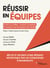 Réussir en équipes - De zéro à un milliard : comment coconstruire la croissance avec les équipes et les clients