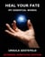 Heal Your Fate - My Essential Works