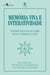 Memória viva e interatividade (vol. 6) - Testemunhos de encerramento sobre Nelson Werneck Sodré