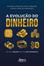 A Evolução do Dinheiro da sua Origem até as Criptomoedas