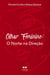 Olhar feminino - O Norte na direção
