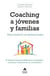 Coaching a jóvenes y familias - Para construir un mañana mejor