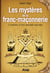 Les mystères de la franc-maçonnerie