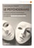 Le psychodrame - L'histoire, la méthode, les techniques pour explorer votre processus psychique au moyen de scénarios improvisés