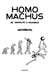 Homo machus - De animales a hombres