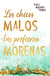 Los chicos malos las prefieren morenas (Bilogía Bad Boys 1)