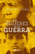 Las mujeres en la guerra - Las mujeres en la guerra