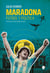 Maradona - Fútbol y Política
