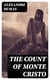 The Count of Monte Cristo - Must Read Classics