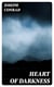 Heart of Darkness - Including the Author's Notes + Youth: a Narrative + Heart of Darkness + The End of the Tether