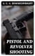 Pistol and Revolver Shooting