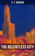 The Relentless City