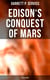 Edison's Conquest of Mars (Sci-Fi Classic)