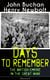 Days to Remember: The British Empire in the Great War (Illustrated) - The Causes of the War; A Bird's-Eye View of the War; The Turn at the Marne; The Western Front; Behind the Lines; Victory