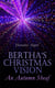 Bertha's Christmas Vision – An Autumn Sheaf - Holiday Story Collection: 20 Children's Tales