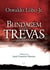 Blindagem contra as trevas