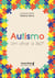 Autismo: um olhar a 360º