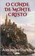 O Conde de Monte Cristo - Edição Completa