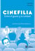 Cinefilia: entre el gusto y la calidad