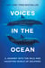Voices in the Ocean - A Journey into the Wild and Haunting World of Dolphins
