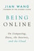 Being Online - On Computing, Data, the Internet, and the Cloud