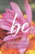 Just Be - A Search for Self-Love in India