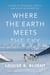 Where the Earth Meets the Sky - A Story of Penguins, People, and Place in Antarctica