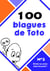 100 blagues de Toto - Dites-le avec une blague ! - Tome 2