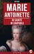 Marie-Antoinette - Ni sainte, ni coupable