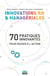 Innovations RH et managériales - 70 pratiques innovantes pour passer à l'action