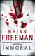 Immoral (Jonathan Stride Book 1) - 'Breathtakingly real . . . page-turning psychological suspense' Jeffery Deaver