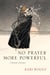 No Prayer More Powerful