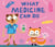 What Medicine Can Do