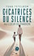 Les cicatrices du silence - Au cœur du pardon