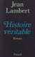Histoire Véritable
